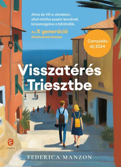 Visszatérés Triesztbe Visszatérés Triesztbe