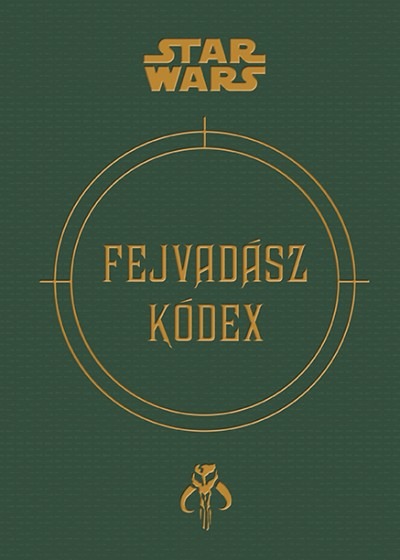 Star Wars - Fejvadász kódex 