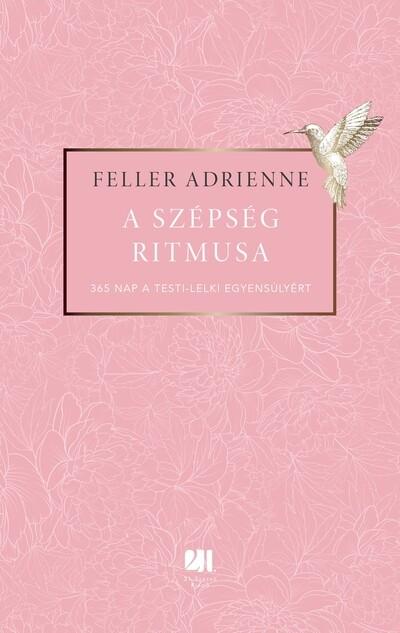 A szépség ritmusa - 365 nap a testi-lelki egyensúlyért