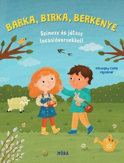 Barka, birka, berkenye - Színezz és játssz locsolóversekkel! §H