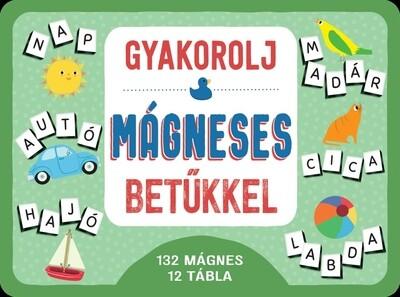 Gyakorolj mágneses betűkkel Gyakorolj mágneses betűkkel