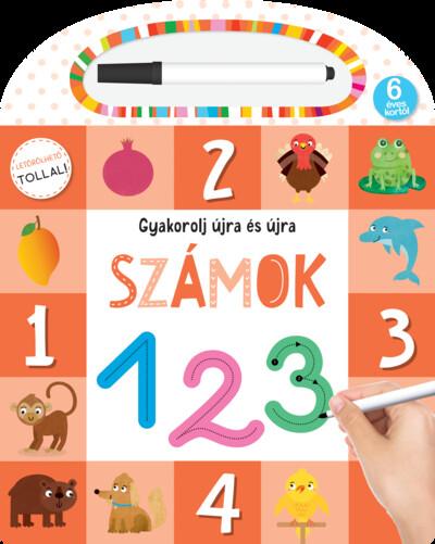 Gyakorolj újra és újra - Számok Gyakorolj újra és újra - Számok