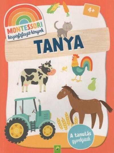 Montessori készségfejlesztő könyvek: Tanya - A tanulás gyerekjáték