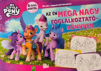 My Little Pony: Az én MEGA NAGY foglalkoztatókönyvem - 4 éves kortól