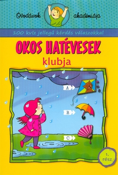 Okos hatévesek klubja 1. rész - Óvodások akadémiája /100 kvíz jellegű kérdés válaszokkal