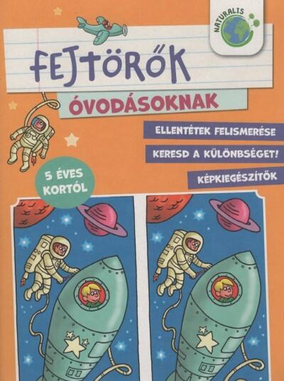 Rejtvénykönyv óvodásoknak - Ellentétek felismerése - Keresd a különbséget! - Képkiegészítők Rejtvénykönyv óvodásoknak - Ellentétek felismerése - Keresd a különbséget! - Képkiegészítők