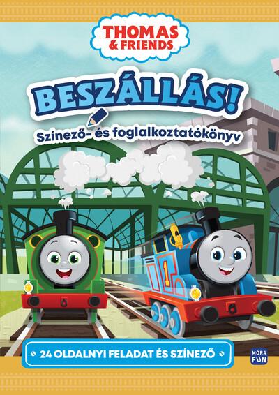 Thomas + Friends: Beszállás! Színező- és foglalkoztatókönyv Thomas + Friends: Beszállás! Színező- és foglalkoztatókönyv