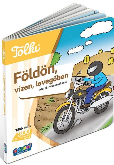 Tolki: Földön, vízen, levegőben