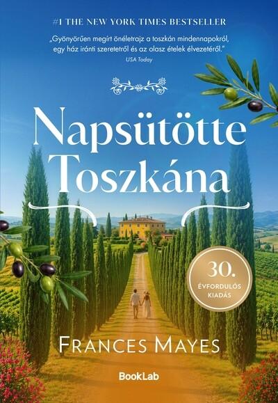 Napsütötte Toszkána (éldekorált) - 30. évfordulós kiadás