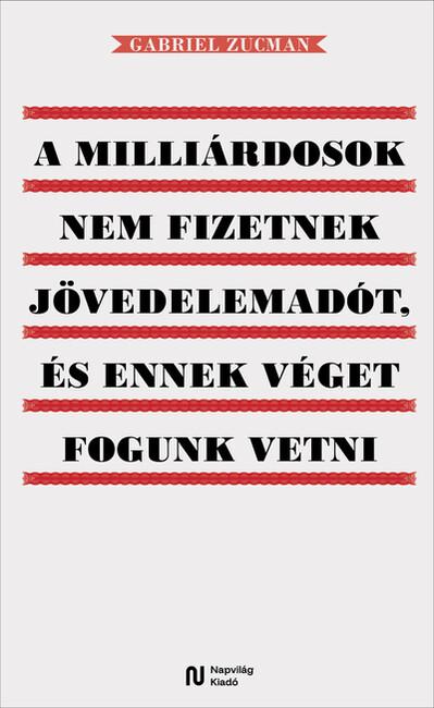 A milliárdosok nem fizetnek jövedelemadót, és ennek véget fogunk vetni A milliárdosok nem fizetnek jövedelemadót, és ennek véget fogunk vetni