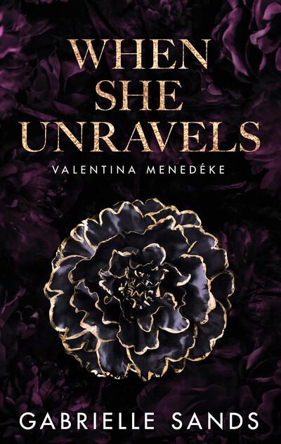 When She Unravels - Valentina menedéke (éldekorált)