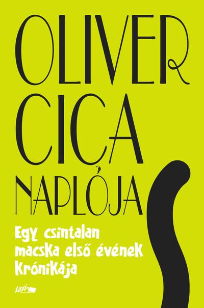 Oliver cica naplója - Egy csintalan macska első évének krónikája