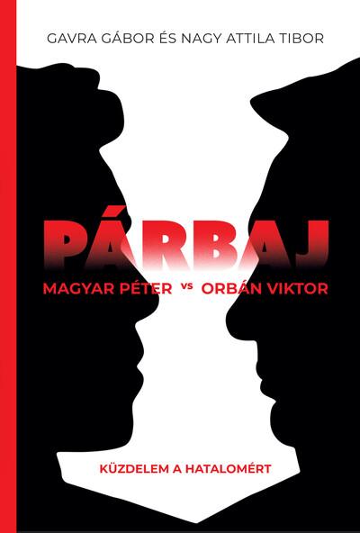 Párbaj - Magyar Péter vs Orbán Viktor