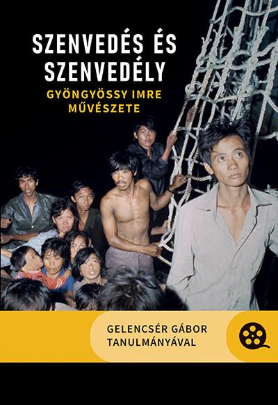 Szenvedés és szenvedély - Gyöngyössy Imre művészete