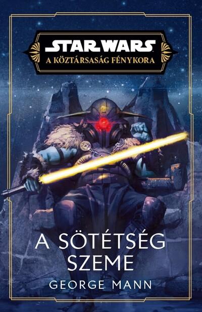 Star Wars - A Köztársaság Fénykora: A sötétség szeme
