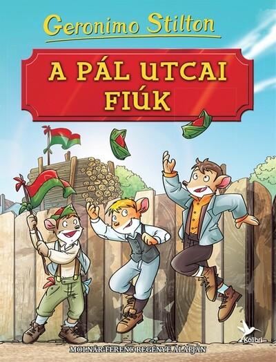 A Pál utcai fiúk - Molnár Ferenc regénye alapján (új kiadás)