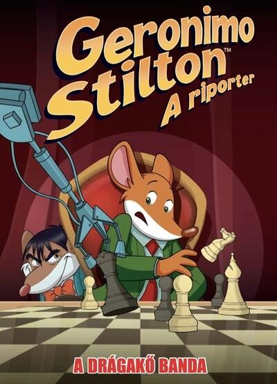 Geronimo Stilton: A riporter - A Drágakő banda (képregény)