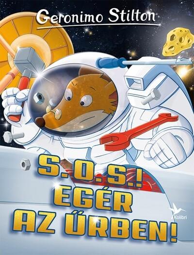 S. O. S.! Egér az űrben! - Mulatságos történetek (2. kiadás)