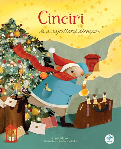 Cinciri és a sajtillatú álompor Cinciri és a sajtillatú álompor