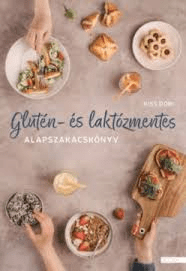 Glutén-és laktózmentes alapszakácskönyv