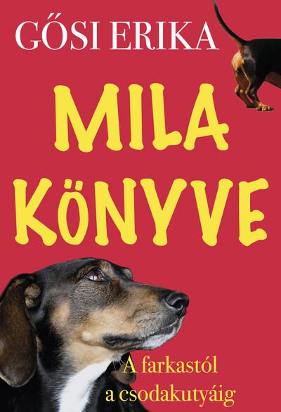 Mila könyve - A farkastól a csodakutyáig