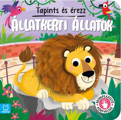 Tapints és érezz - Állatkerti állatok - Érzékfejlesztő könyvecske