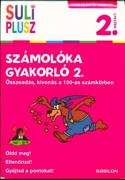 Számolóka gyakorló 2. - Összeadás, kivonás a 100-as számkörben /Vidám feladatok számokkal 2. osztály