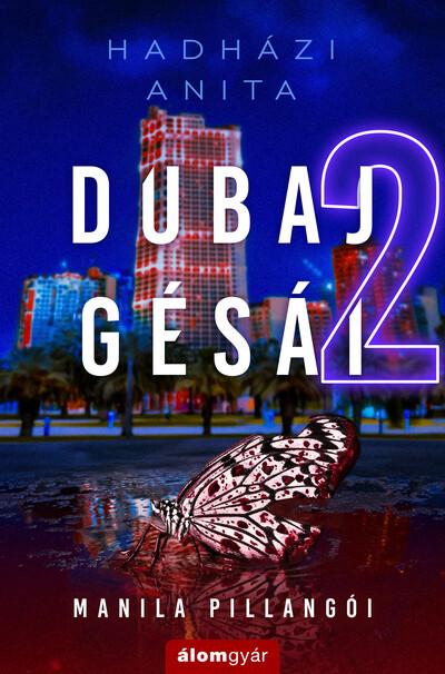 Dubaj gésái 2. - Manila pillangói Dubaj gésái 2. - Manila pillangói