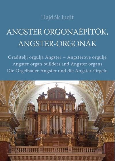 Angster orgonaépítők, Angster-orgonák