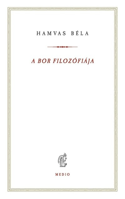 A bor filozófiája (új kiadás)