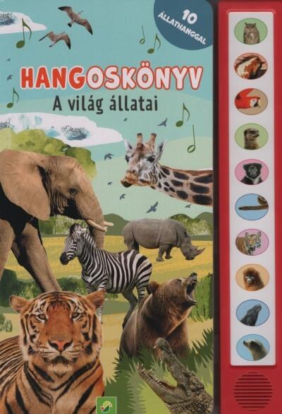 Hangoskönyv: A világ állatai - 10 állathanggal