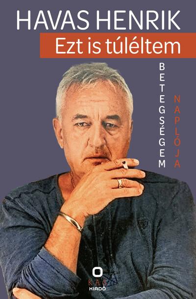 Ezt is túléltem - Betegségem naplója Ezt is túléltem - Betegségem naplója