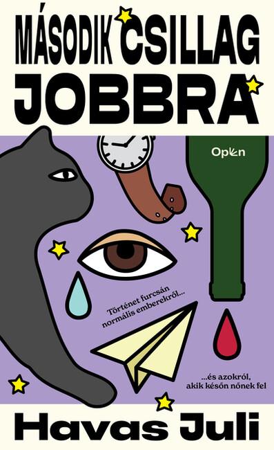 Második csillag jobbra - Történet furcsán normális emberekről és azokról, akik későn nőnek fel