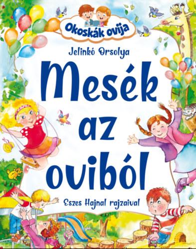 Okoskák ovija - Mesék az oviból Okoskák ovija - Mesék az oviból