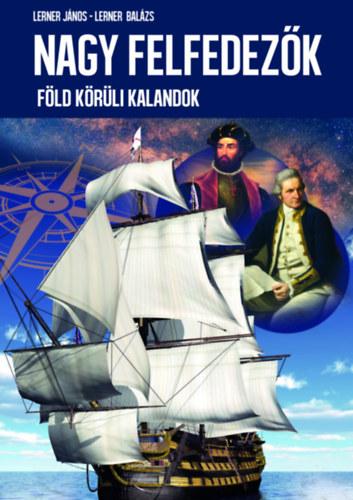 Nagy felfedezők Nagy felfedezők