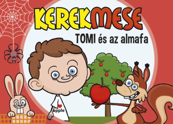 Kerekmese: Tomi és az almafa