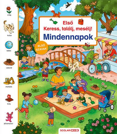 Első keress, találj, mesélj! - Mindennapok