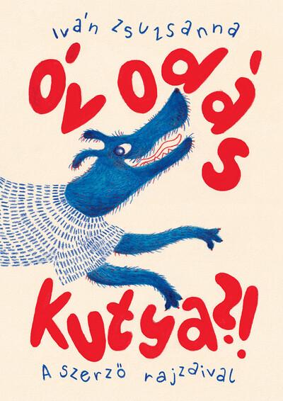 Óvodás kutya?! Óvodás kutya?!