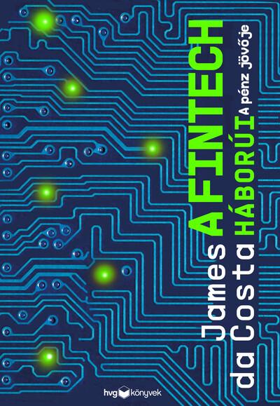 A fintech háborúi - A pénz jövője