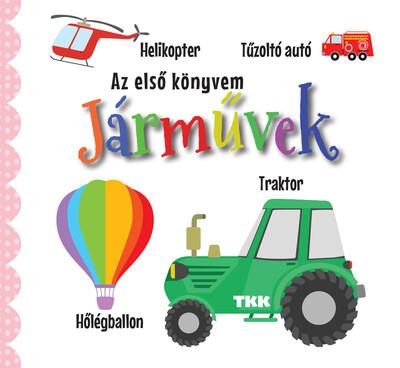 Járművek - Az első könyvem Járművek - Az első könyvem