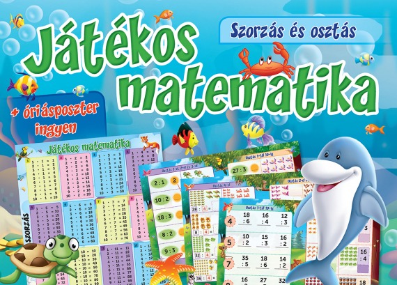 Játékos matematika – szorzás és osztás + óriásposzter ingyen