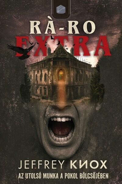 Rá-Ro Extra - Az utolsó munka a Pokol bölcsőjében