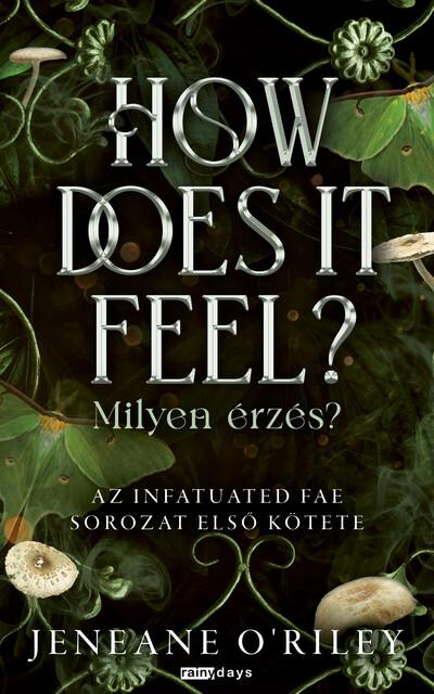 How Does It Feel - Milyen érzés? (éldekorált)