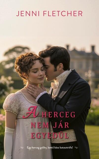 A herceg nem jár egyedül