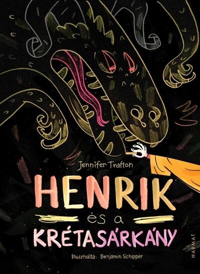 Henrik és a krétasárkány Henrik és a krétasárkány