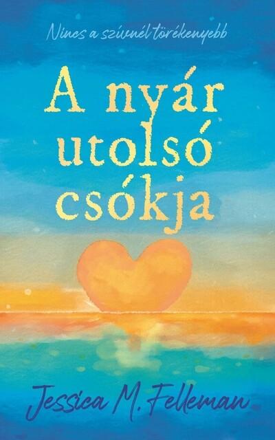 A nyár utolsó csókja A nyár utolsó csókja