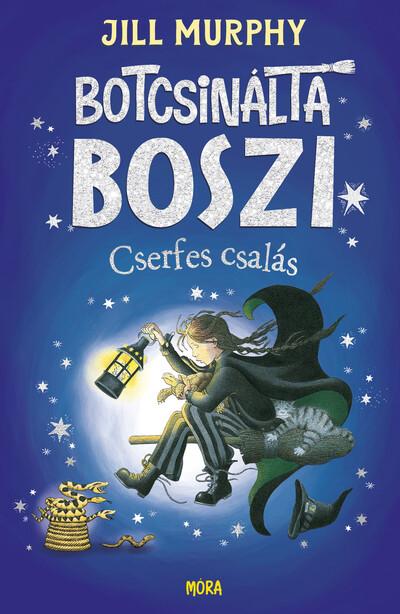 Botcsinálta boszi - Cserfes csalás Botcsinálta boszi - Cserfes csalás