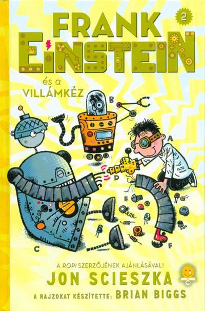 Frank Einstein és a Villámkéz - Frank Einstein 2.