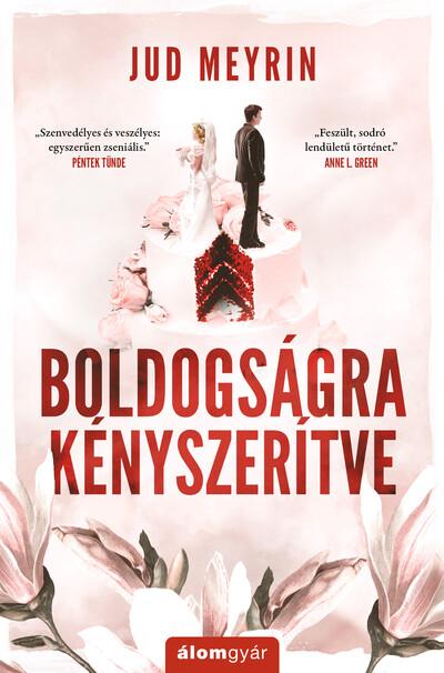 Boldogságra kényszerítve (újrakiadás)