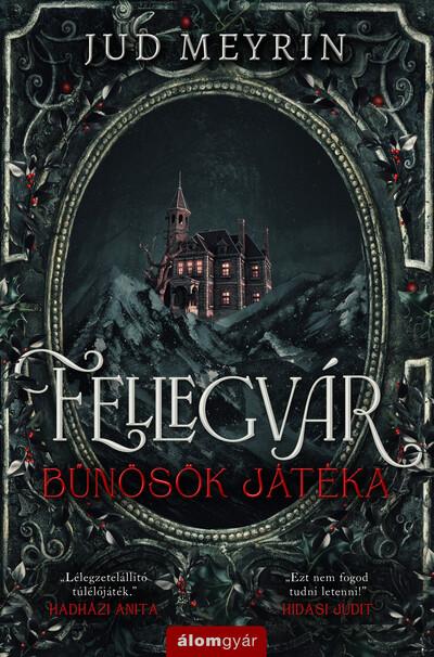 Fellegvár - Bűnösök játéka (éldekorált) Fellegvár - Bűnösök játéka (éldekorált)